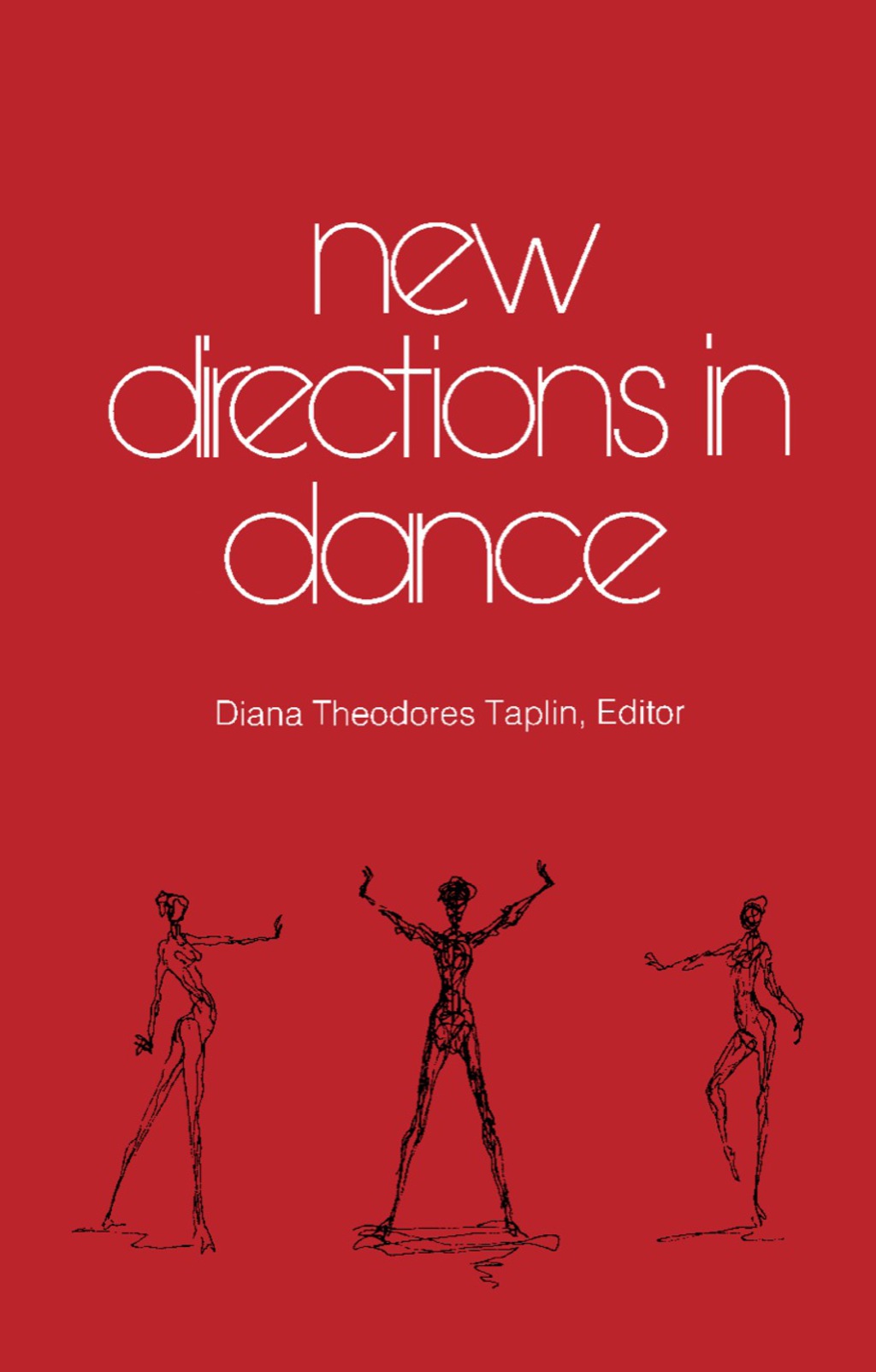 New Directions in Dance Collected Writings from the Seventh Dance in Canada Conference Held at the University of Waterloo, Canada, June 1979  â€“ PDF/EPUB Version Downloadable