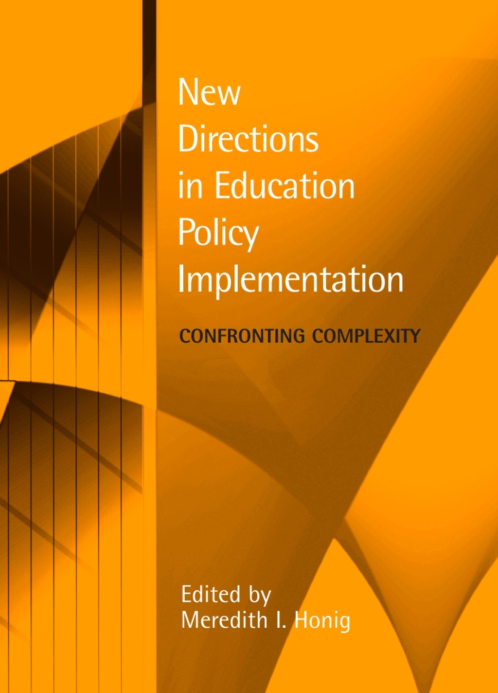 New Directions in Education Policy Implementation Confronting Complexity  â€“ PDF/EPUB Version Downloadable