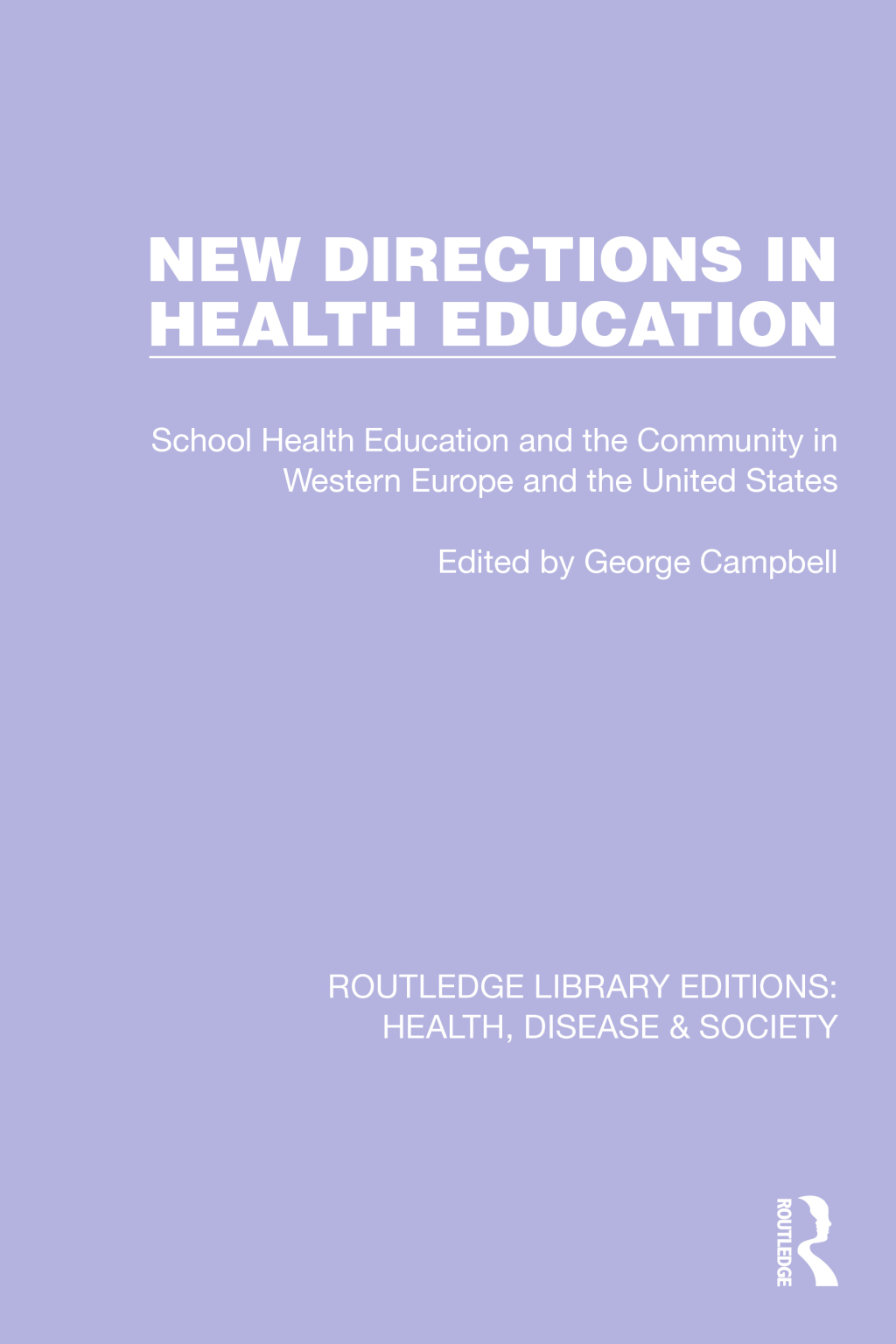 New Directions in Health Education School Health Education and the Community in Western Europe and the United States 1st Edition â€“ PDF/EPUB Version Downloadable
