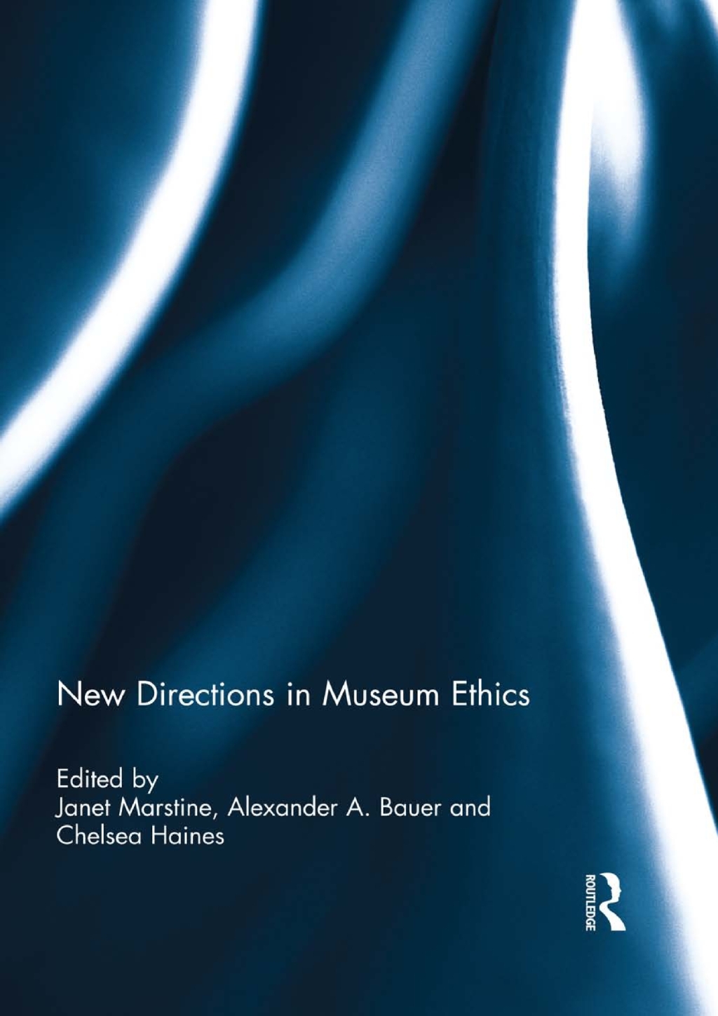 New Directions in Museum Ethics 1st Edition â€“ PDF/EPUB Version Downloadable