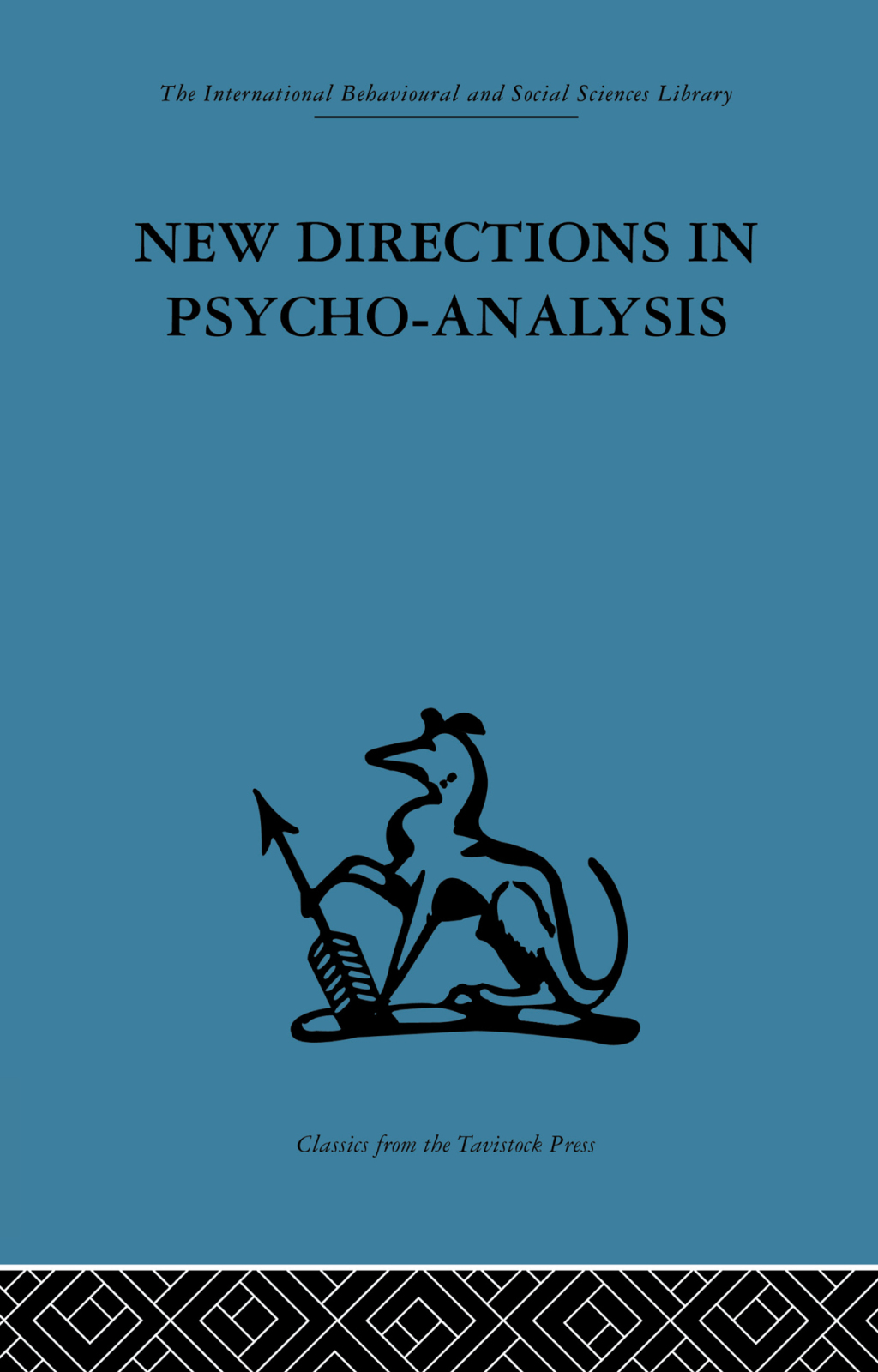 New Directions in Psycho-Analysis The significance of infant conflict in the pattern of adult behaviour 1st Edition â€“ PDF/EPUB Version Downloadable