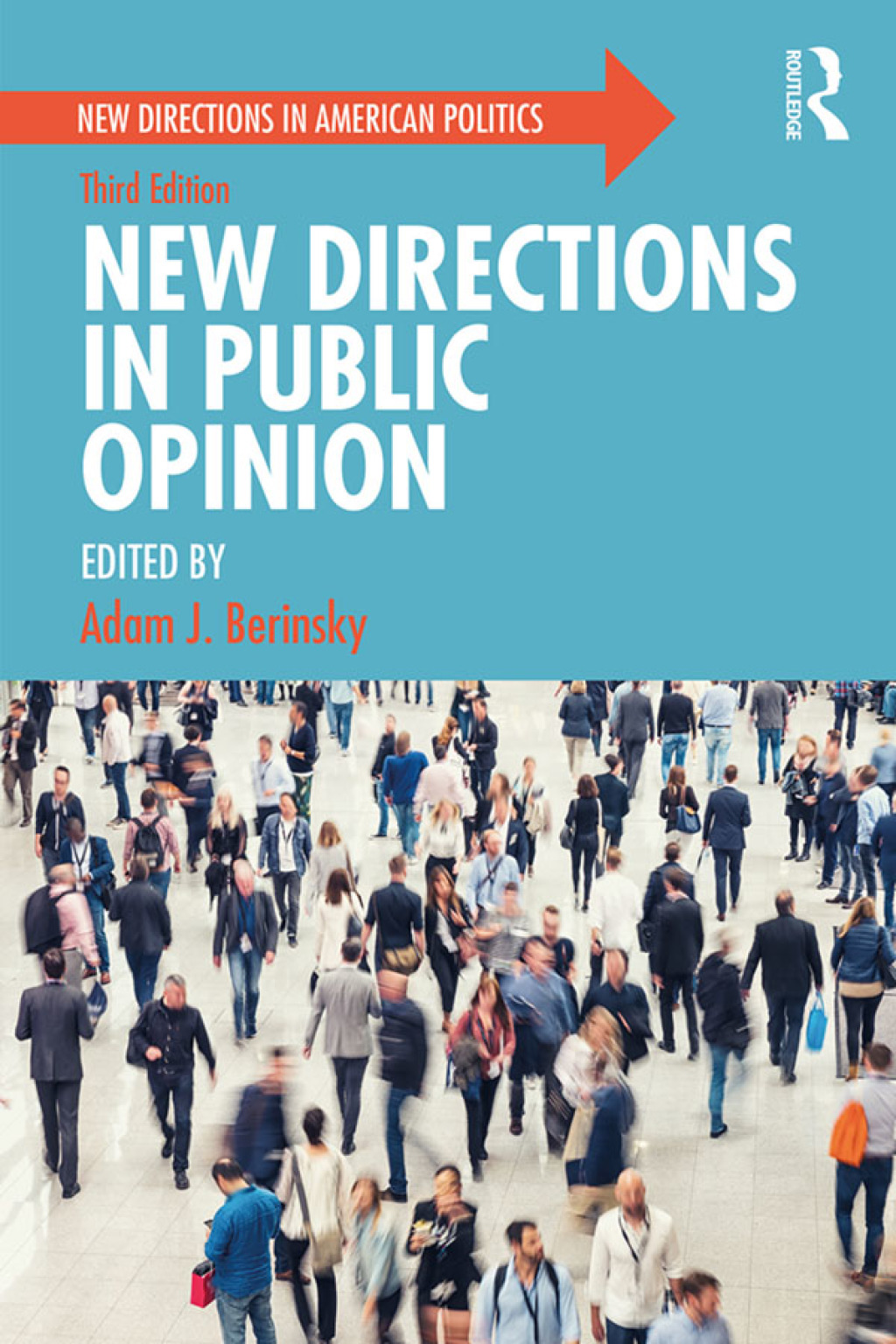 New Directions in Public Opinion 3rd Edition â€“ PDF/EPUB Version Downloadable