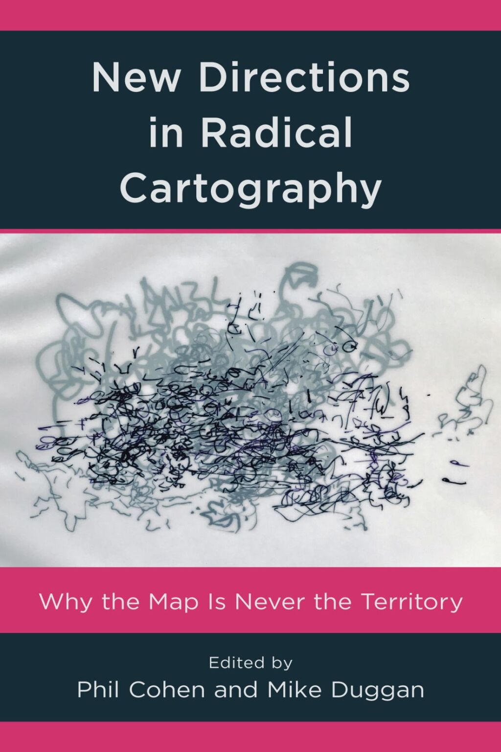 New Directions in Radical Cartography Why the Map is Never the Territory 1st Edition â€“ PDF/EPUB Version Downloadable