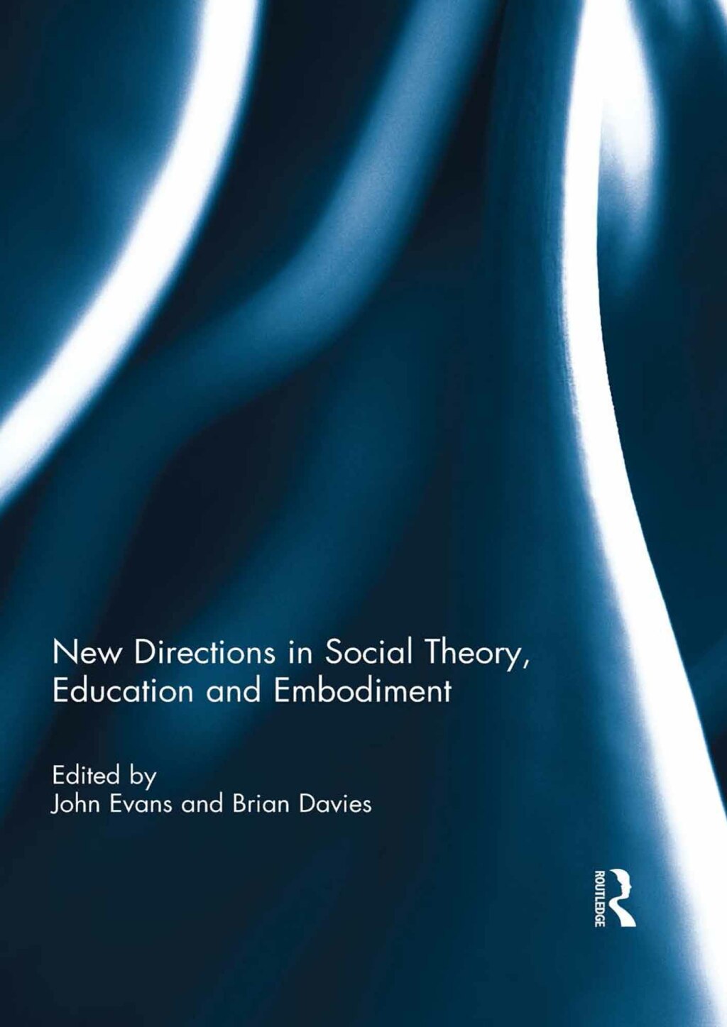 New Directions in Social Theory, Education and Embodiment 1st Edition â€“ PDF/EPUB Version Downloadable