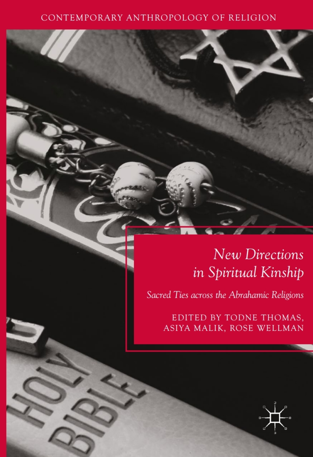 New Directions in Spiritual Kinship Sacred Ties across the Abrahamic Religions  â€“ PDF/EPUB Version Downloadable