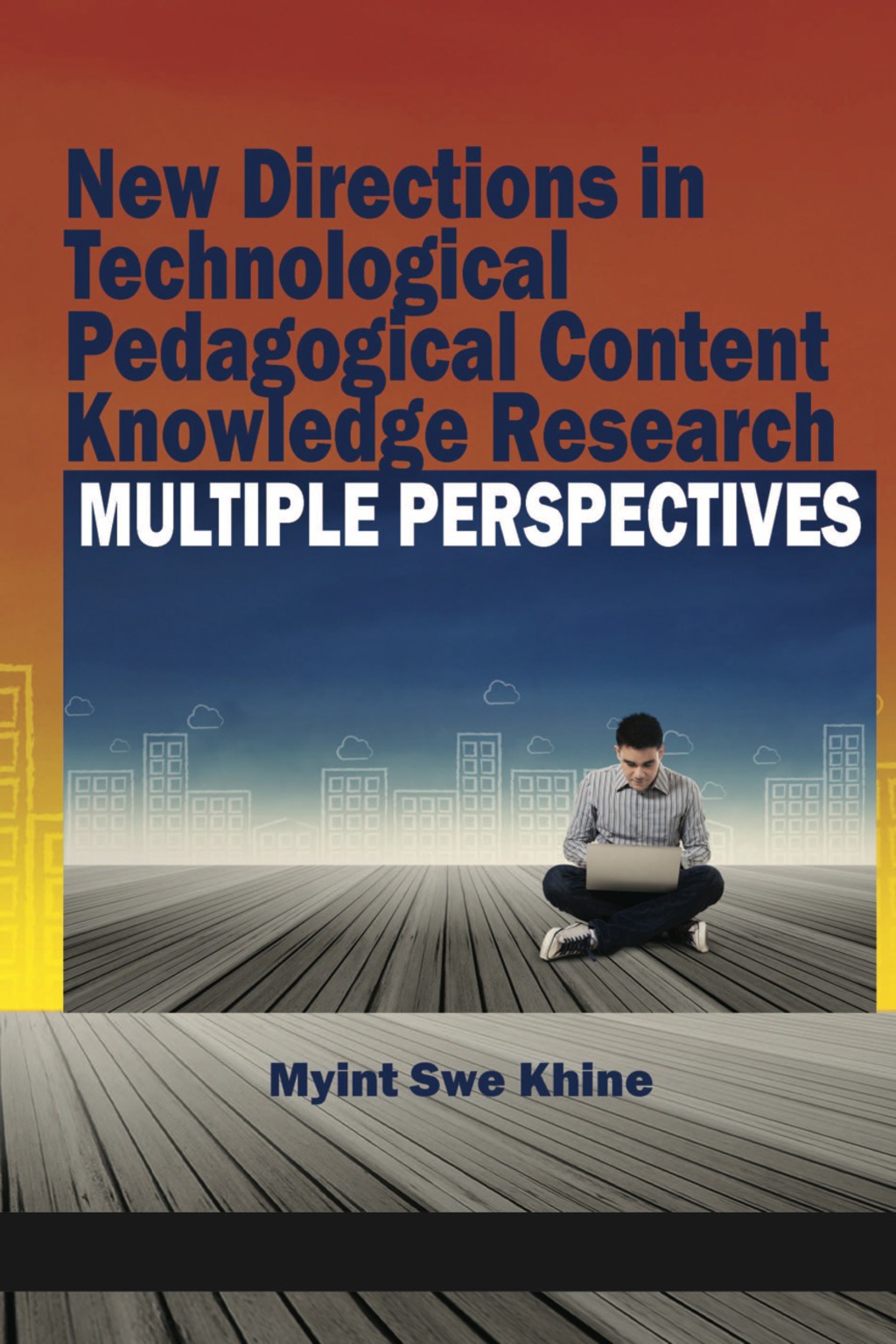 New Directions in Technological Pedagogical Content Knowledge Research: Multiple Perspectives  â€“ PDF/EPUB Version Downloadable