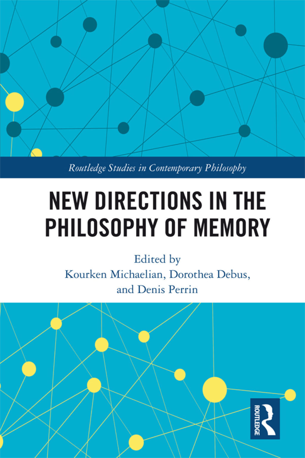 New Directions in the Philosophy of Memory 1st Edition â€“ PDF/EPUB Version Downloadable