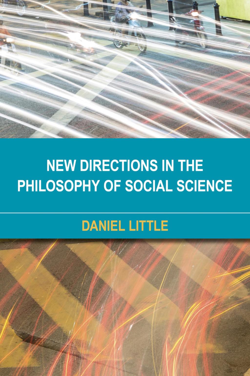 New Directions in the Philosophy of Social Science 1st Edition â€“ PDF/EPUB Version Downloadable