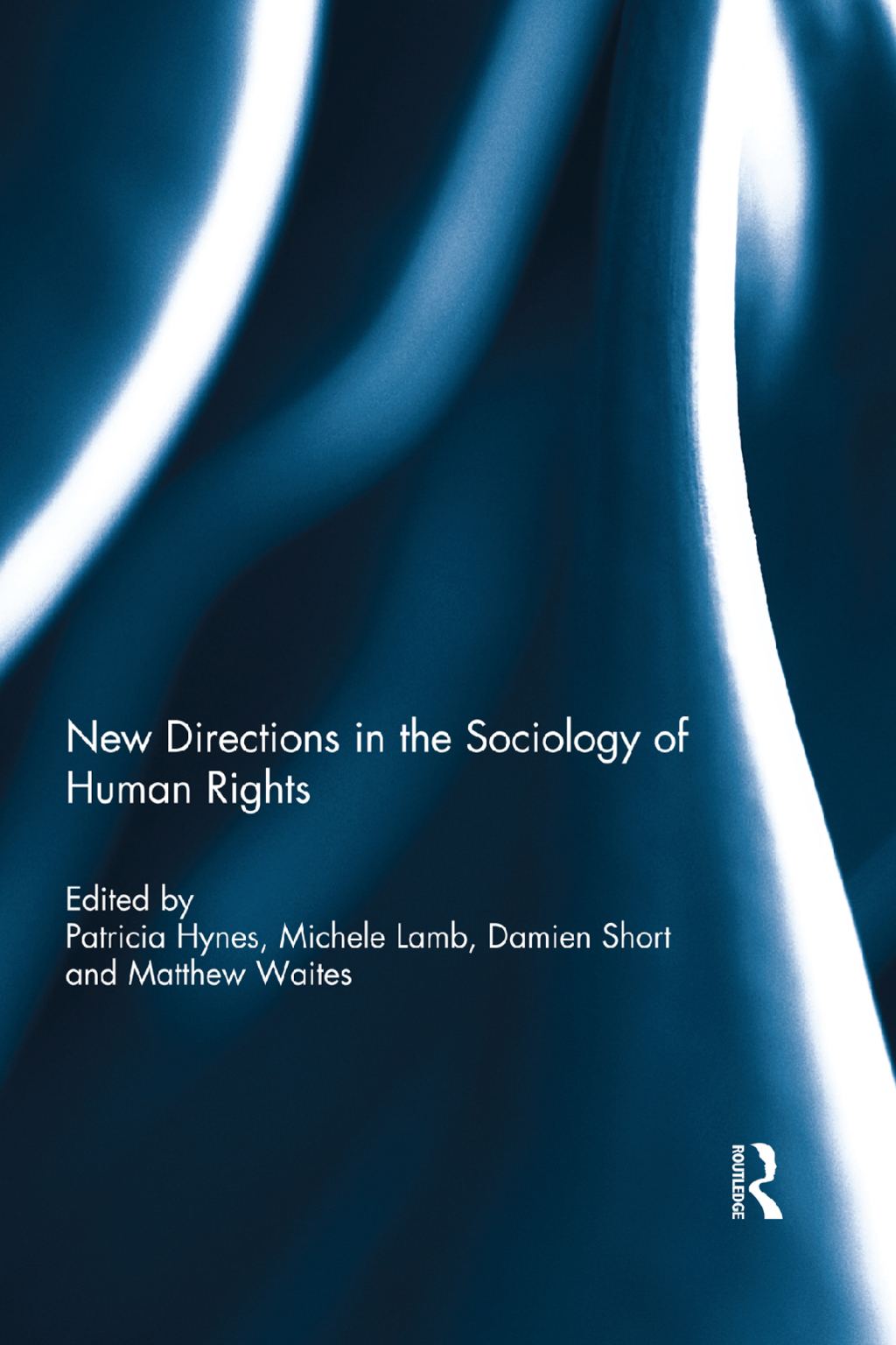 New Directions in the Sociology of Human Rights 1st Edition â€“ PDF/EPUB Version Downloadable