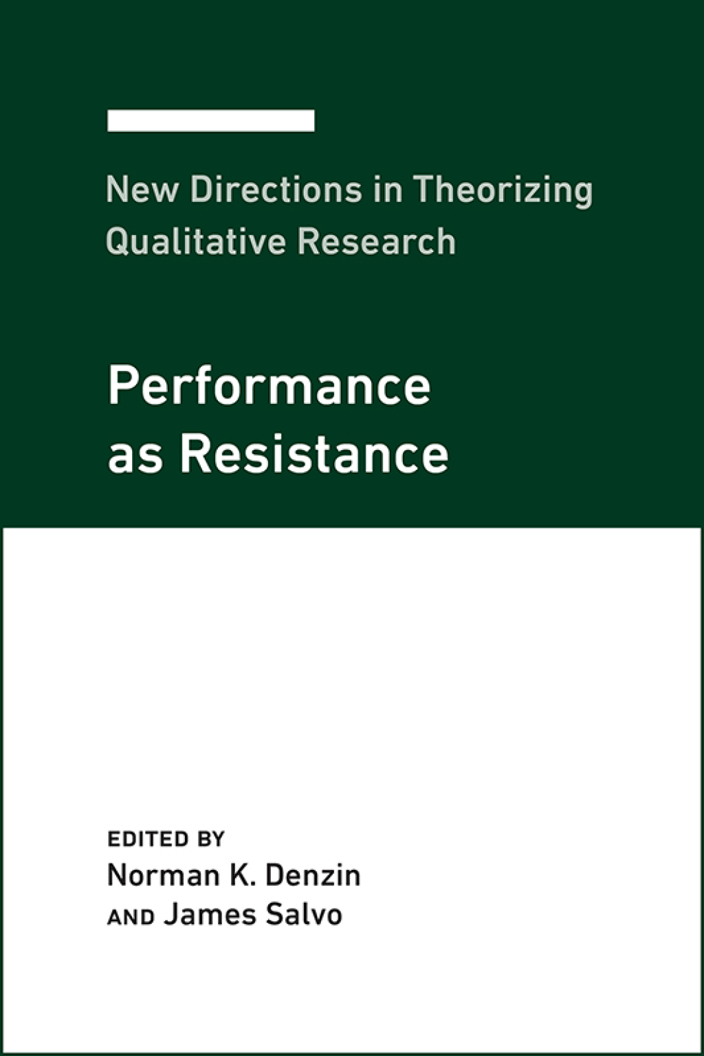 New Directions in Theorizing Qualitative Research: Performance as Resistance  â€“ PDF/EPUB Version Downloadable
