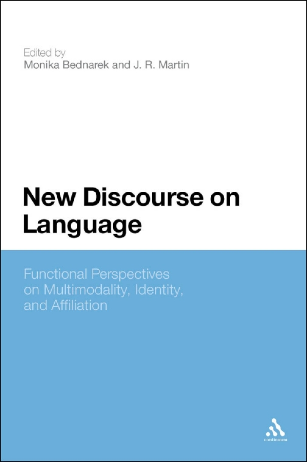 New Discourse on Language Functional Perspectives on Multimodality, Identity, and Affiliation 1st Edition â€“ PDF/EPUB Version Downloadable