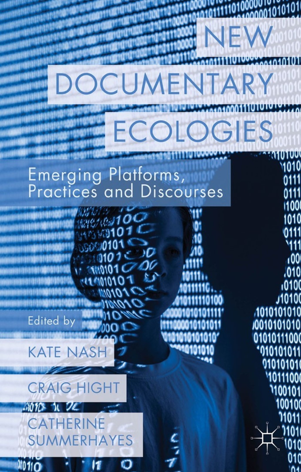 New Documentary Ecologies Emerging Platforms, Practices and Discourses  â€“ PDF/EPUB Version Downloadable