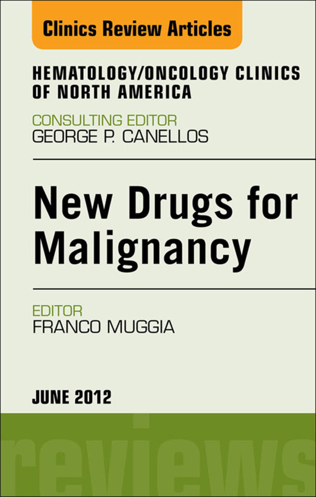 New Drugs for Malignancy, An Issue of Hematology/Oncology Clinics of North America  â€“ PDF/EPUB Version Downloadable