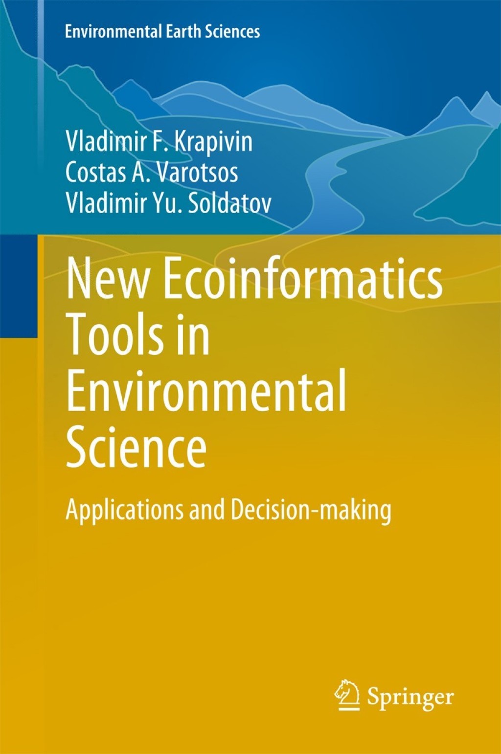 New Ecoinformatics Tools in Environmental Science Applications and Decision-making  â€“ PDF/EPUB Version Downloadable
