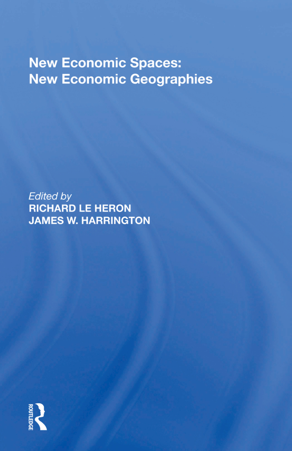 New Economic Spaces: New Economic Geographies 1st Edition â€“ PDF/EPUB Version Downloadable