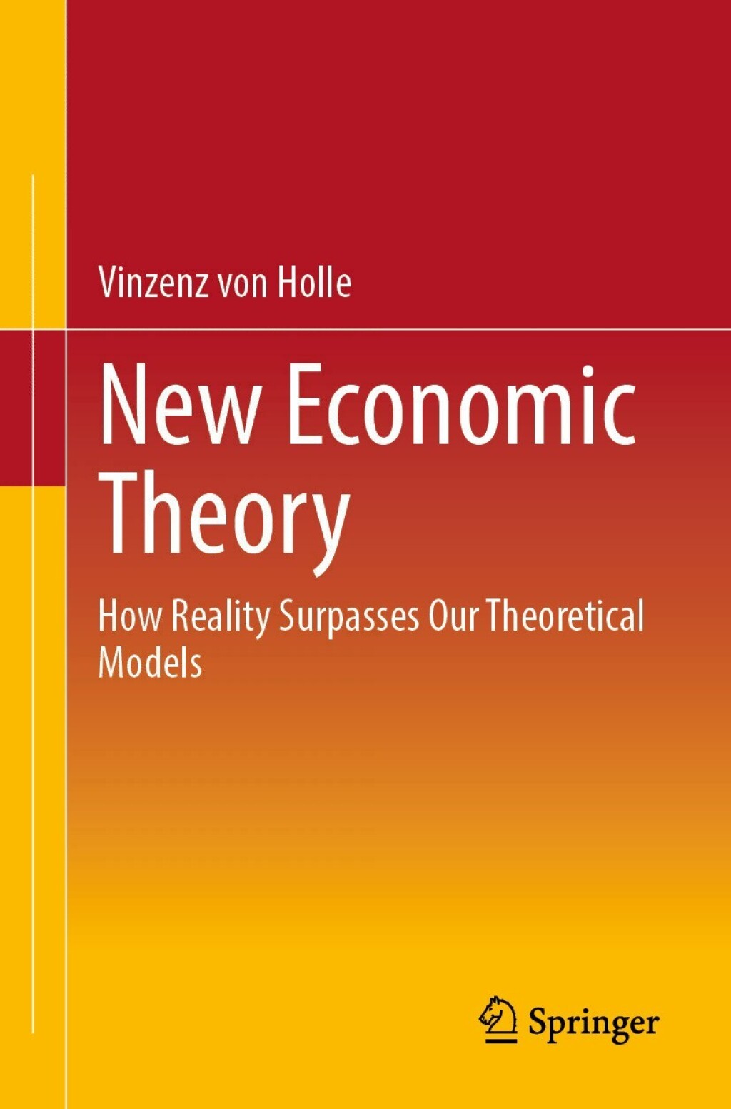 New Economic Theory How Reality Surpasses Our Theoretical Models  â€“ PDF/EPUB Version Downloadable
