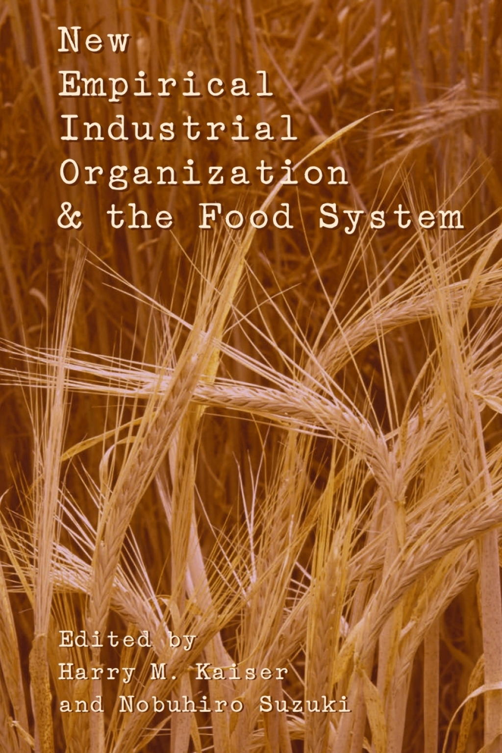 New Empirical Industrial Organization and the Food System 1st Edition â€“ PDF/EPUB Version Downloadable