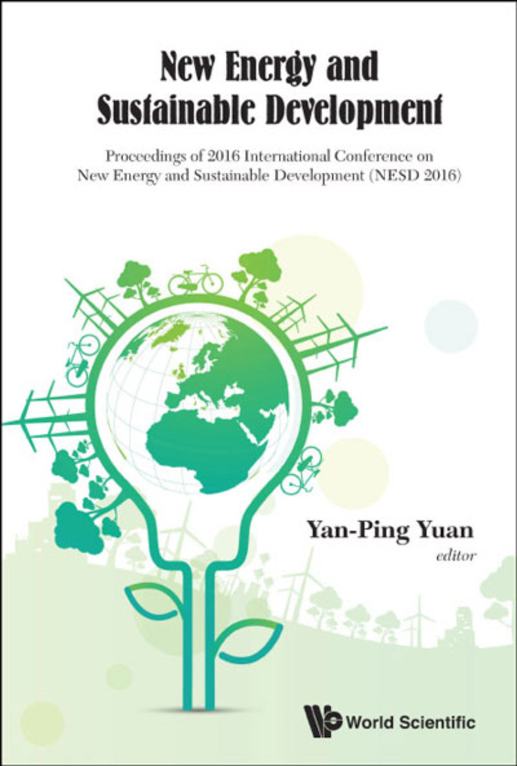 New Energy and Sustainable Development: Proceedings of 2016 International Conference on New Energy and Sustainable Development (NESD 2016)  â€“ PDF/EPUB Version Downloadable