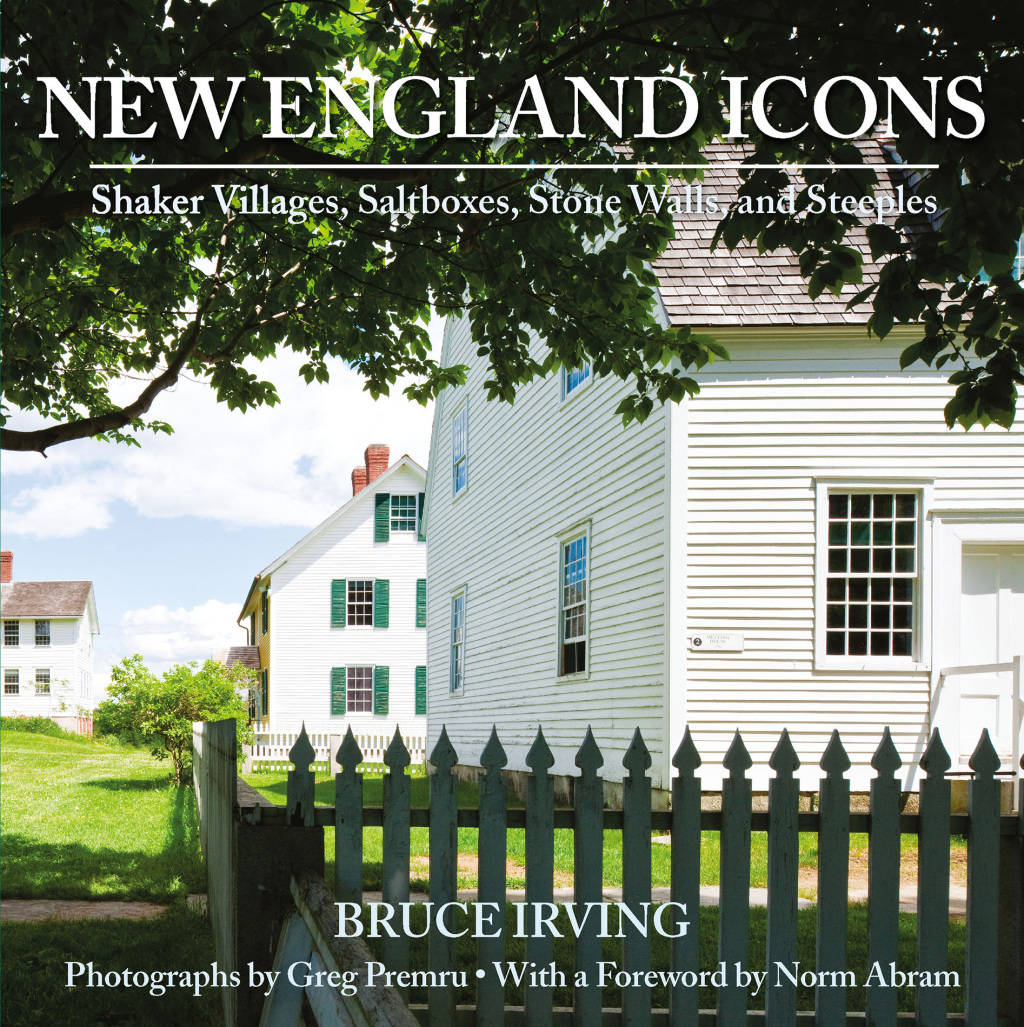 New England Icons Shaker Villages, Saltboxes, Stone Walls and Steeples  â€“ PDF/EPUB Version Downloadable
