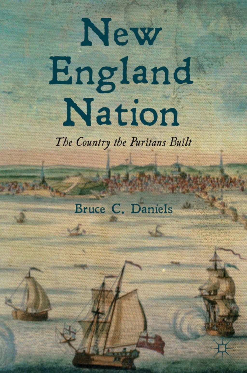 New England Nation The Country the Puritans Built  â€“ PDF/EPUB Version Downloadable
