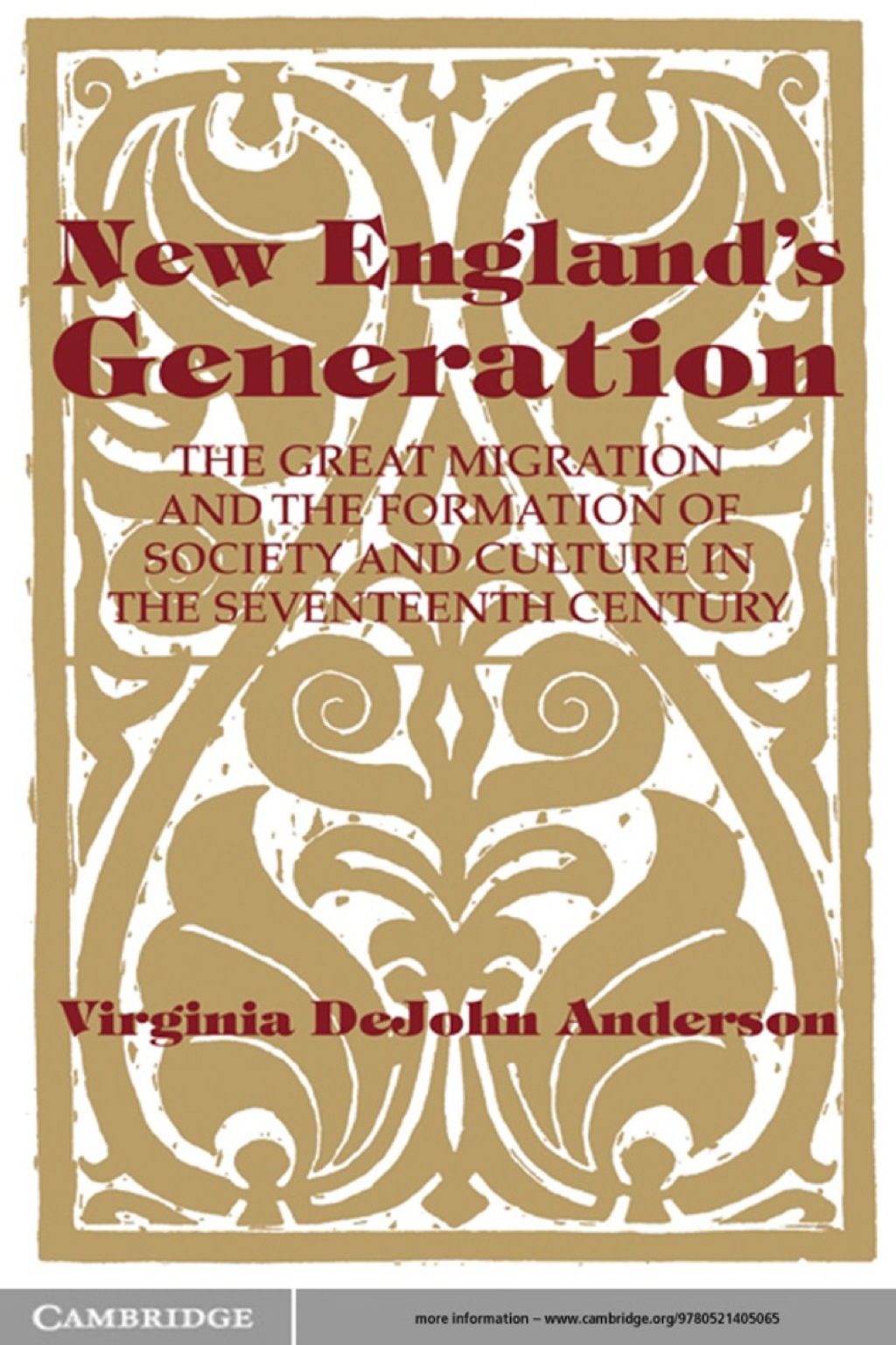 New England's Generation The Great Migration and the Formation of Society and Culture in the Seventeenth Century  â€“ PDF/EPUB Version Downloadable