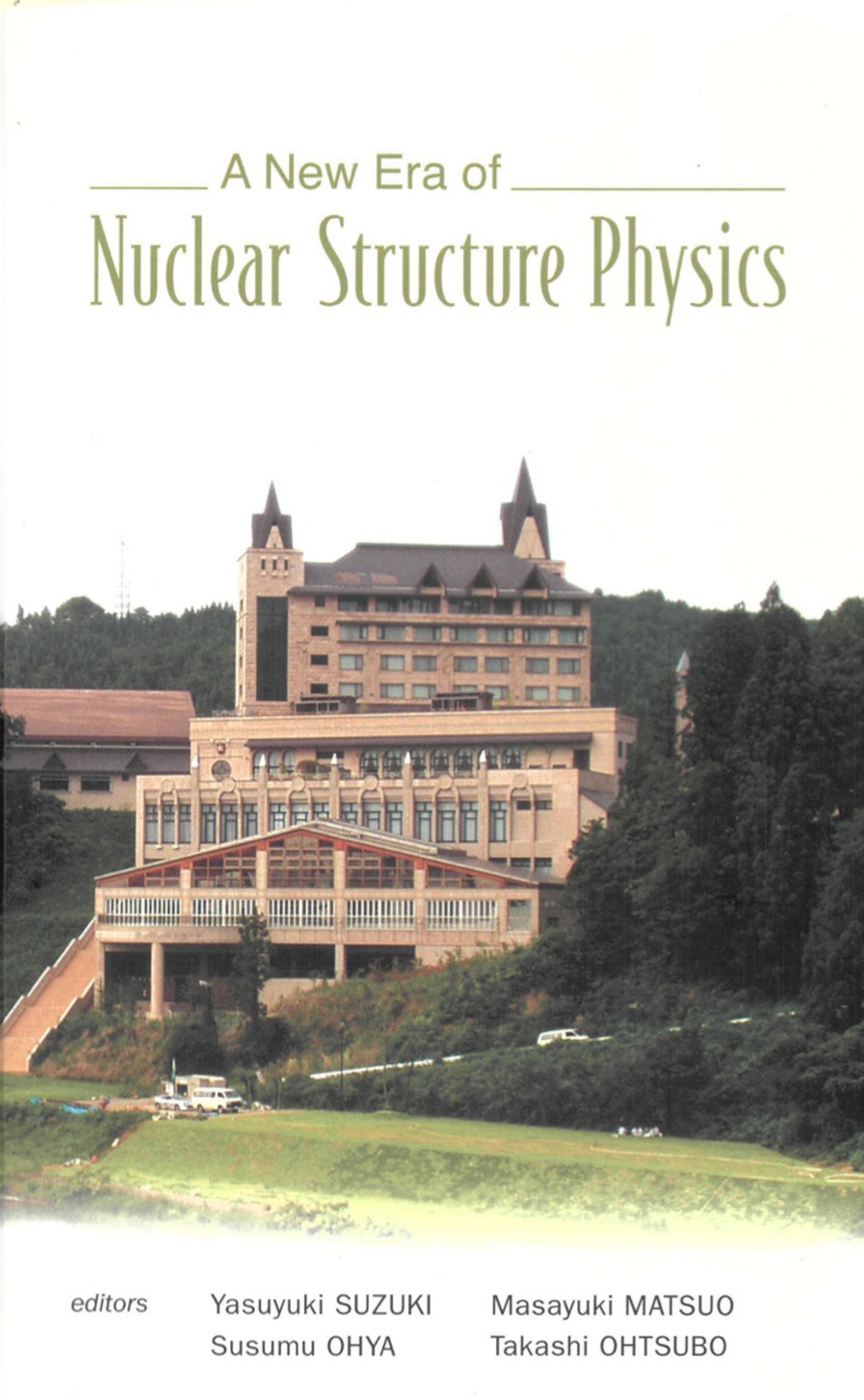 NEW ERA OF NUCLEAR STRUCTURE PHYSICS, A  â€“ PDF/EPUB Version Downloadable