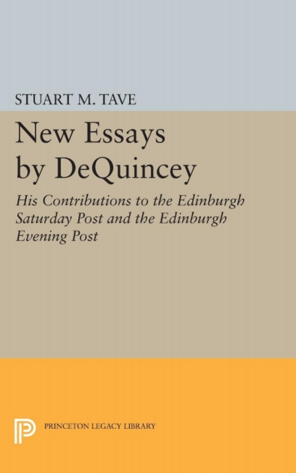 New Essays by De Quincey His Contributions to the Edinburgh Saturday Post and the Edinburgh Evening Post  â€“ PDF/EPUB Version Downloadable
