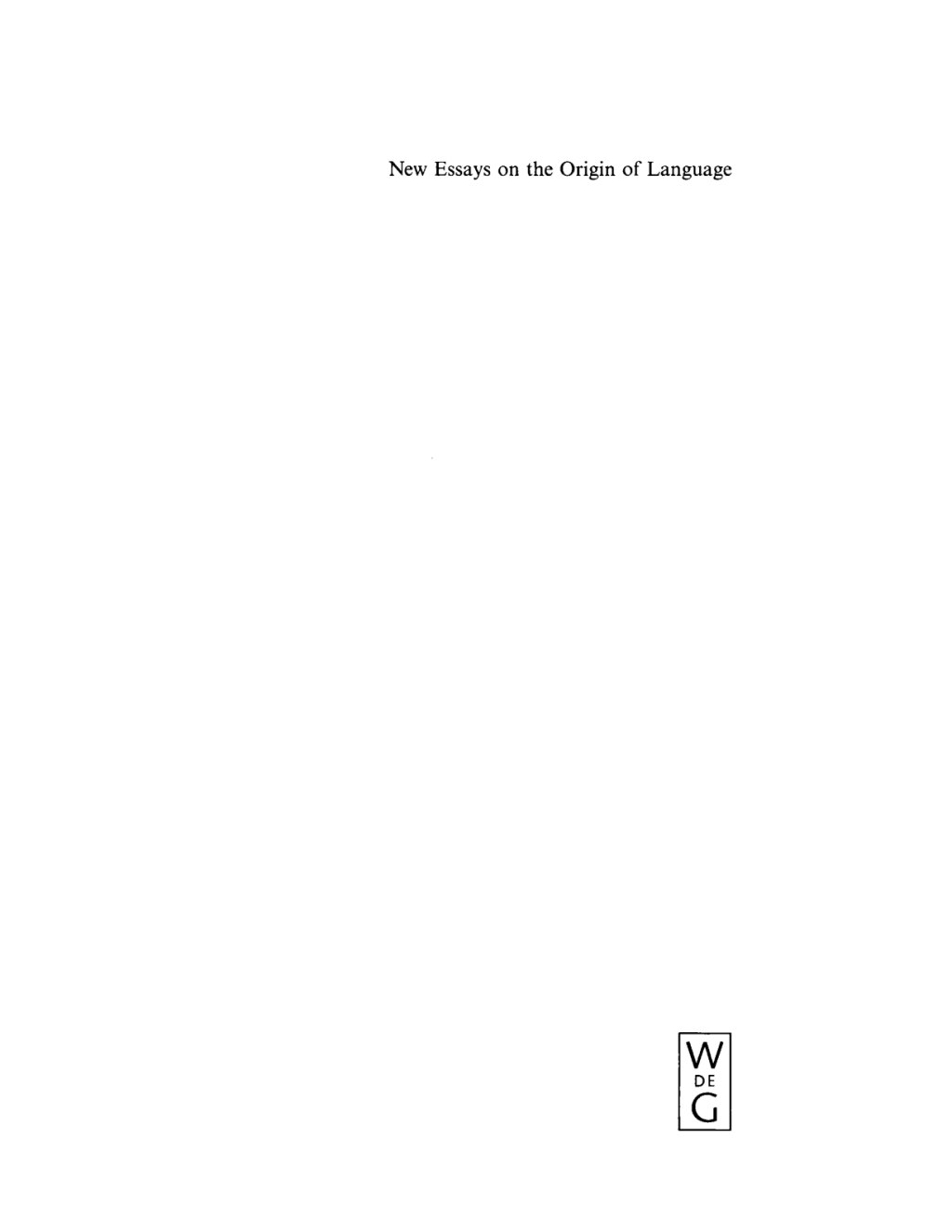 New Essays on the Origin of Language 1st Edition â€“ PDF/EPUB Version Downloadable