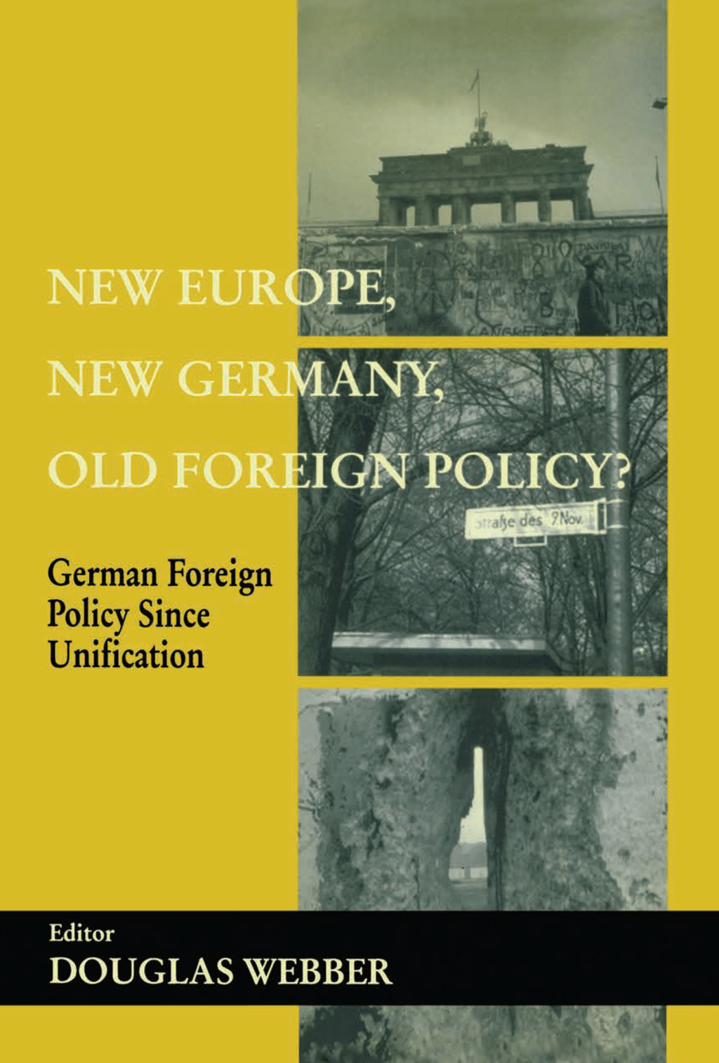 New Europe, New Germany, Old Foreign Policy? German Foreign Policy Since Unification 1st Edition â€“ PDF/EPUB Version Downloadable