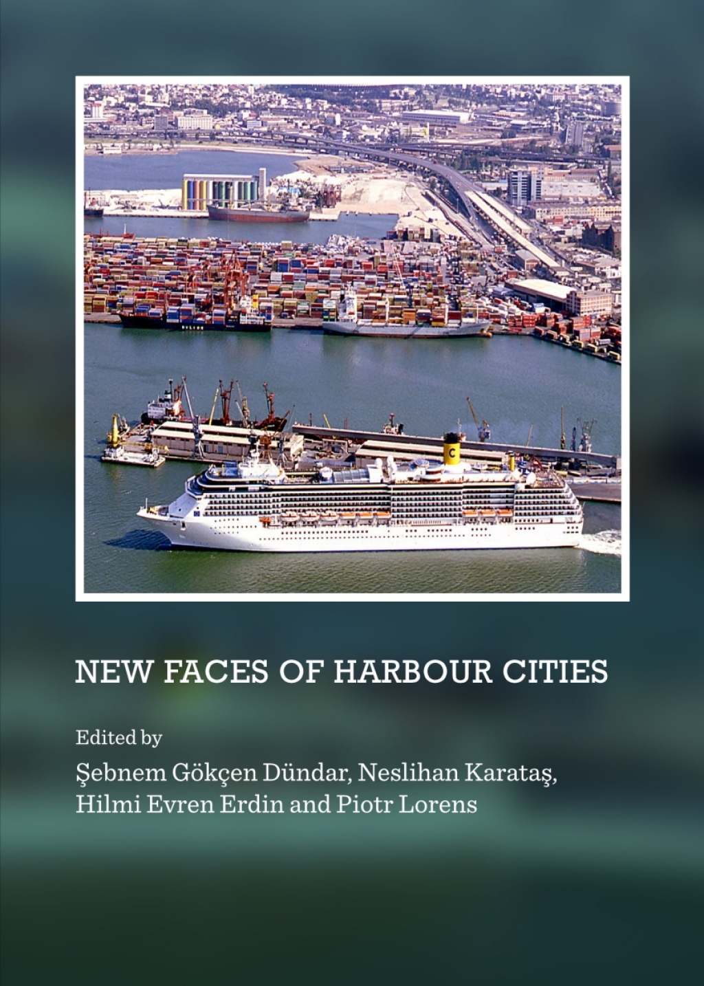 New Faces of Harbour Cities 1st Edition â€“ PDF/EPUB Version Downloadable
