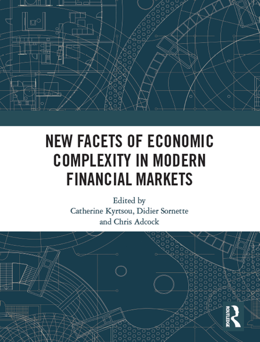 New Facets of Economic Complexity in Modern Financial Markets 1st Edition â€“ PDF/EPUB Version Downloadable