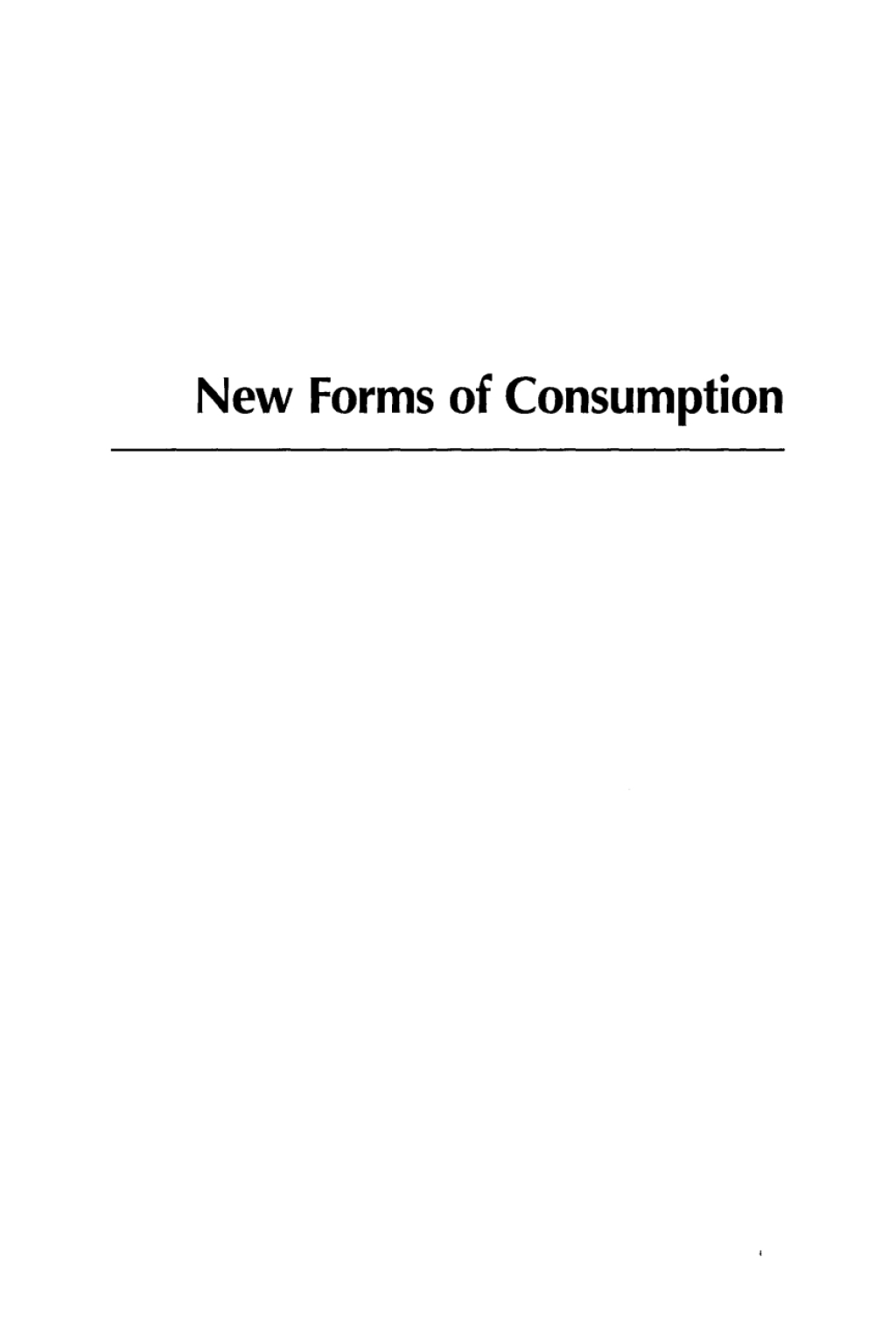 New Forms of Consumption Consumers, Culture, and Commodification 1st Edition â€“ PDF/EPUB Version Downloadable