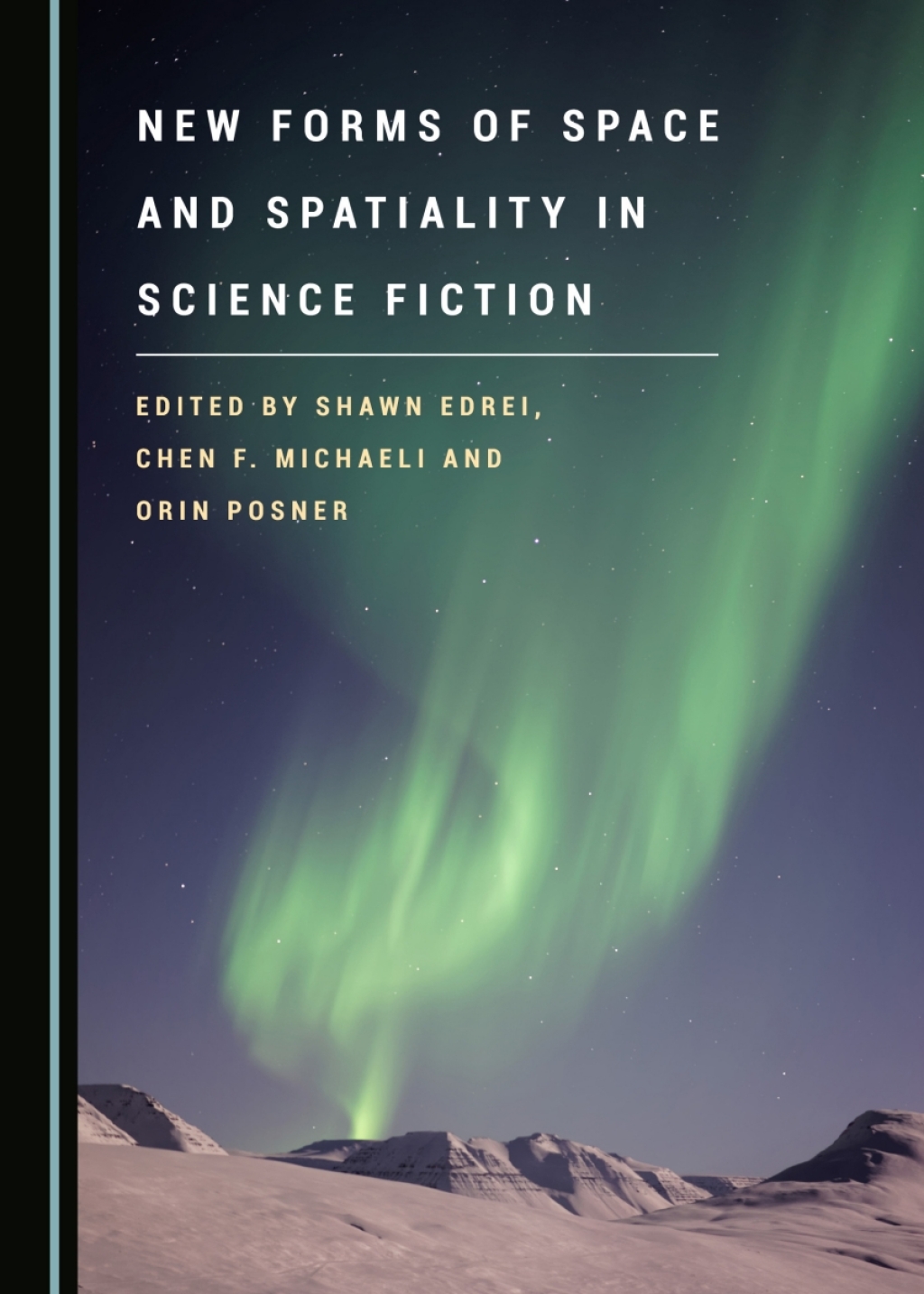 New Forms of Space and Spatiality in Science Fiction 1st Edition â€“ PDF/EPUB Version Downloadable