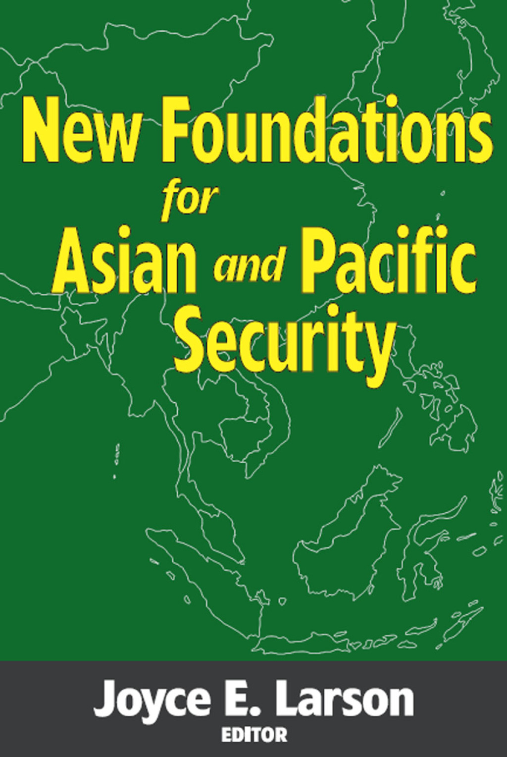 New Foundations for Asian and Pacific Security 1st Edition â€“ PDF/EPUB Version Downloadable