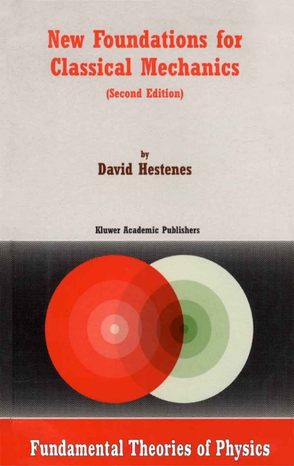 New Foundations for Classical Mechanics 2nd Edition â€“ PDF/EPUB Version Downloadable