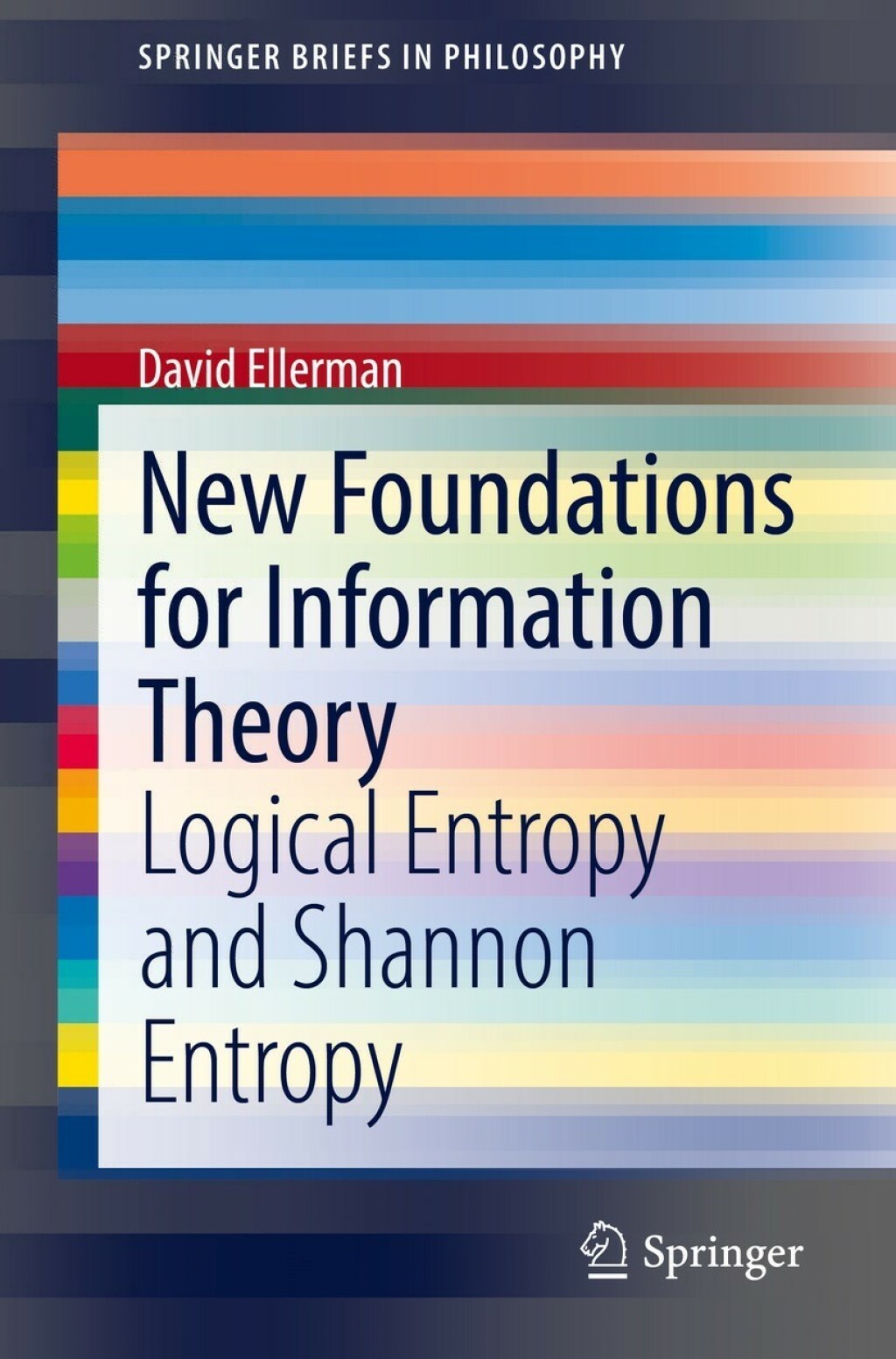 New Foundations for Information Theory Logical Entropy and Shannon Entropy  â€“ PDF/EPUB Version Downloadable