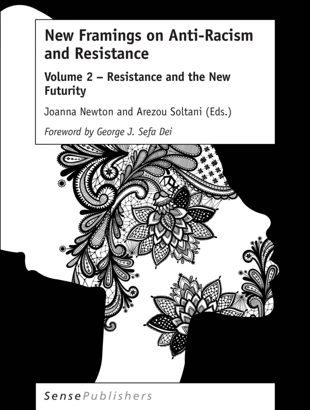New Framings on Anti-Racism and Resistance Volume 2 â€“ Resistance and the New Futurity  â€“ PDF/EPUB Version Downloadable