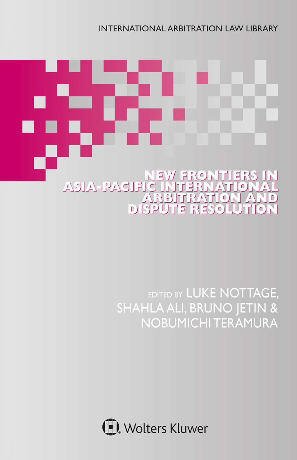 New Frontiers in Asia-Pacific International Arbitration and Dispute Resolution 1st Edition â€“ PDF/EPUB Version Downloadable