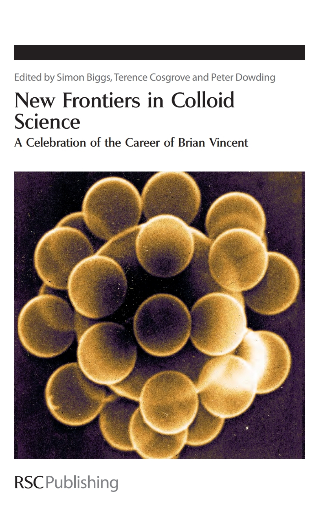 New Frontiers in Colloid Science A Celebration of the Career of Brian Vincent 1st Edition â€“ PDF/EPUB Version Downloadable