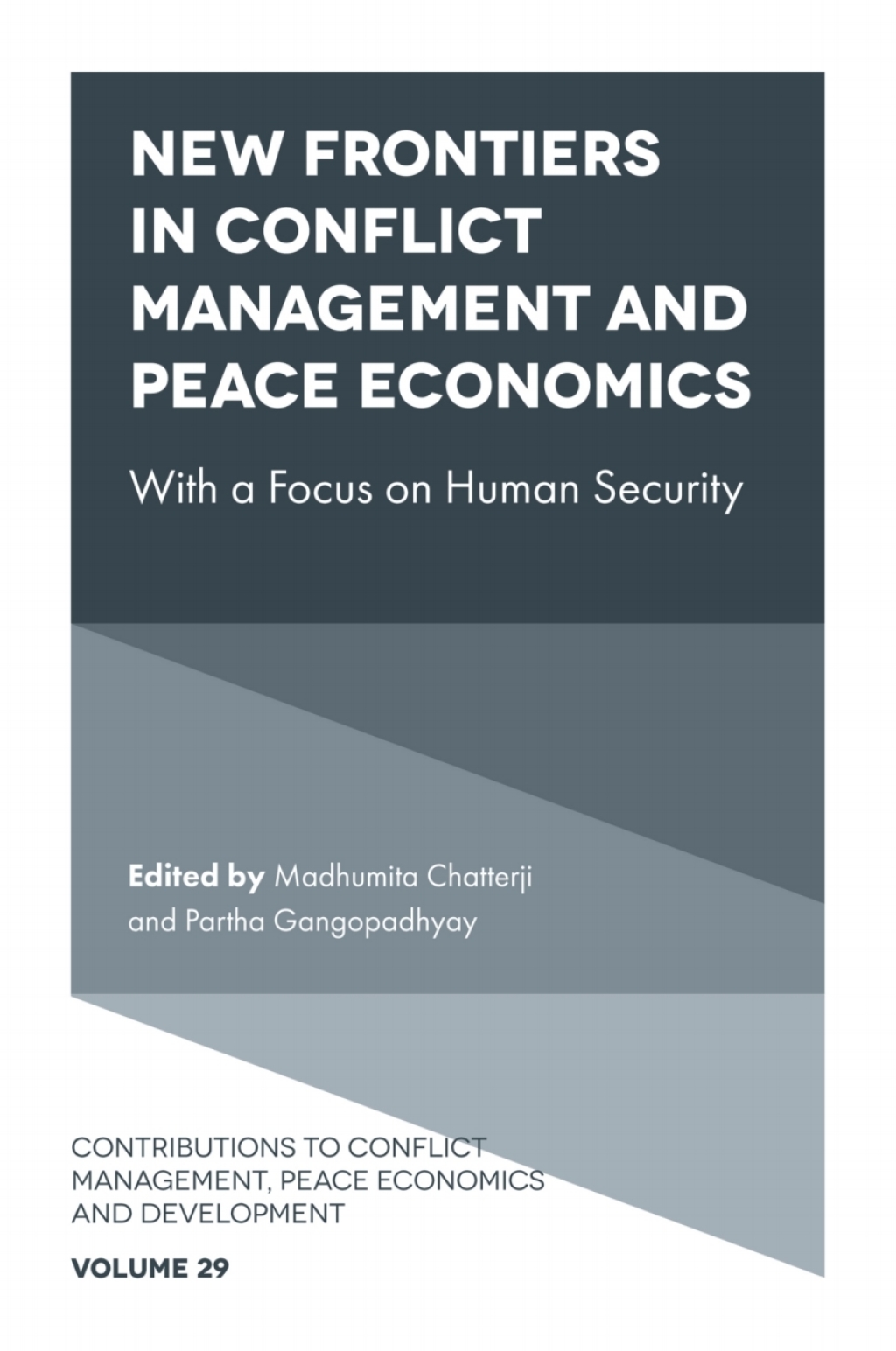 New Frontiers in Conflict Management, Peace Economics and Peace Science With a Focus on Human Security  â€“ PDF/EPUB Version Downloadable
