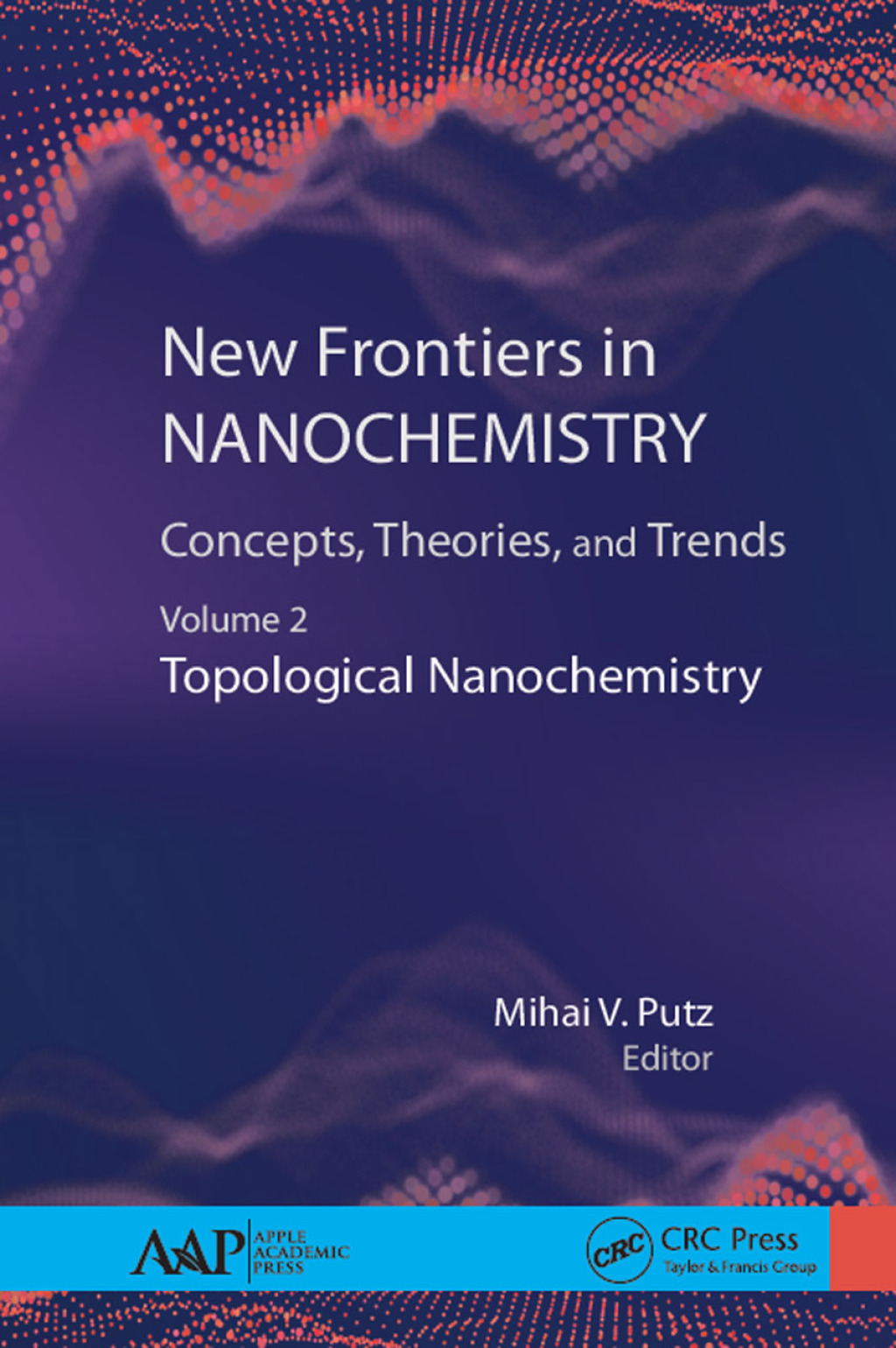 New Frontiers in Nanochemistry: Concepts, Theories, and Trends Volume 2: Topological Nanochemistry 1st Edition â€“ PDF/EPUB Version Downloadable