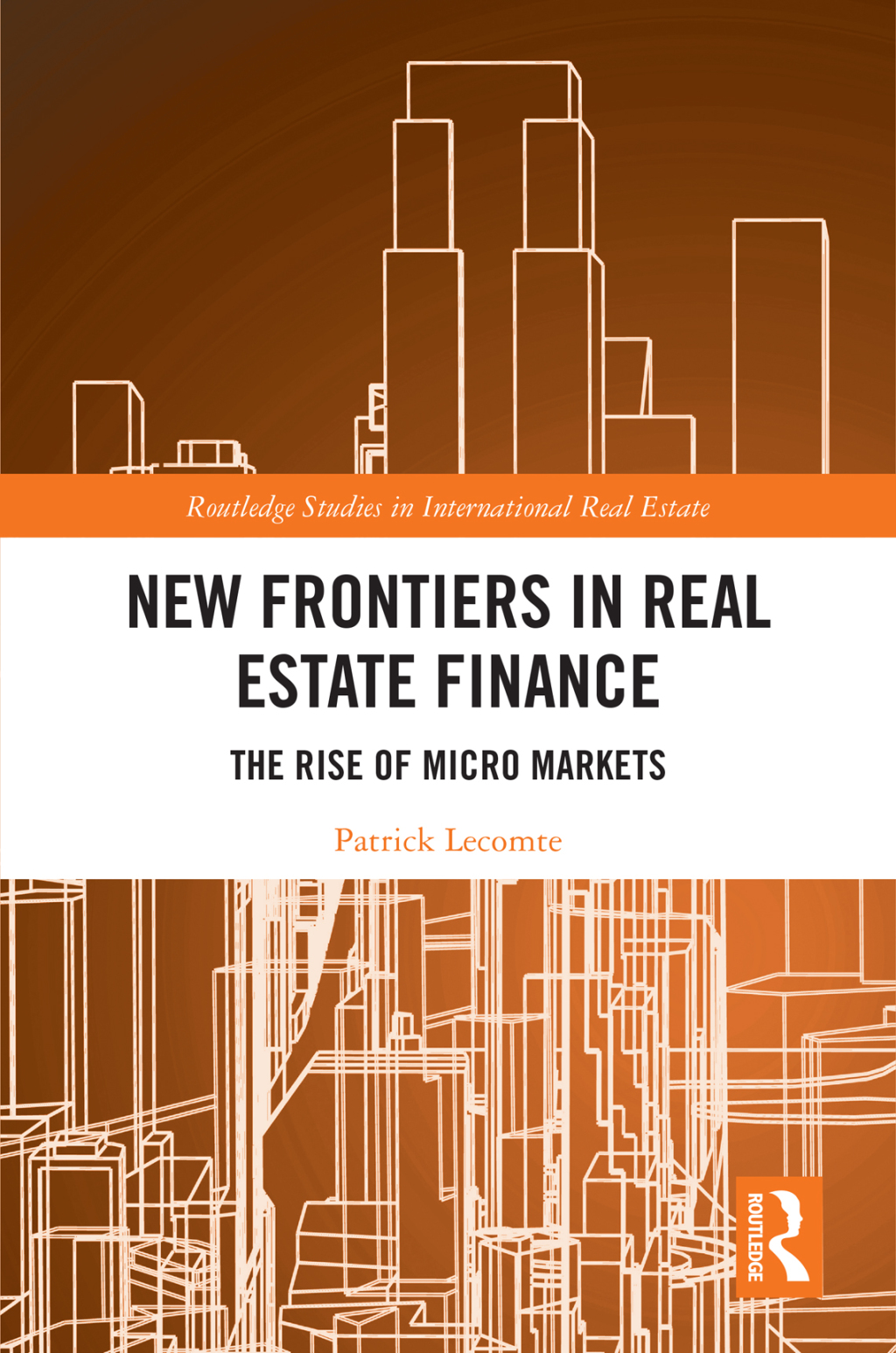 New Frontiers in Real Estate Finance The Rise of Micro Markets 1st Edition â€“ PDF/EPUB Version Downloadable
