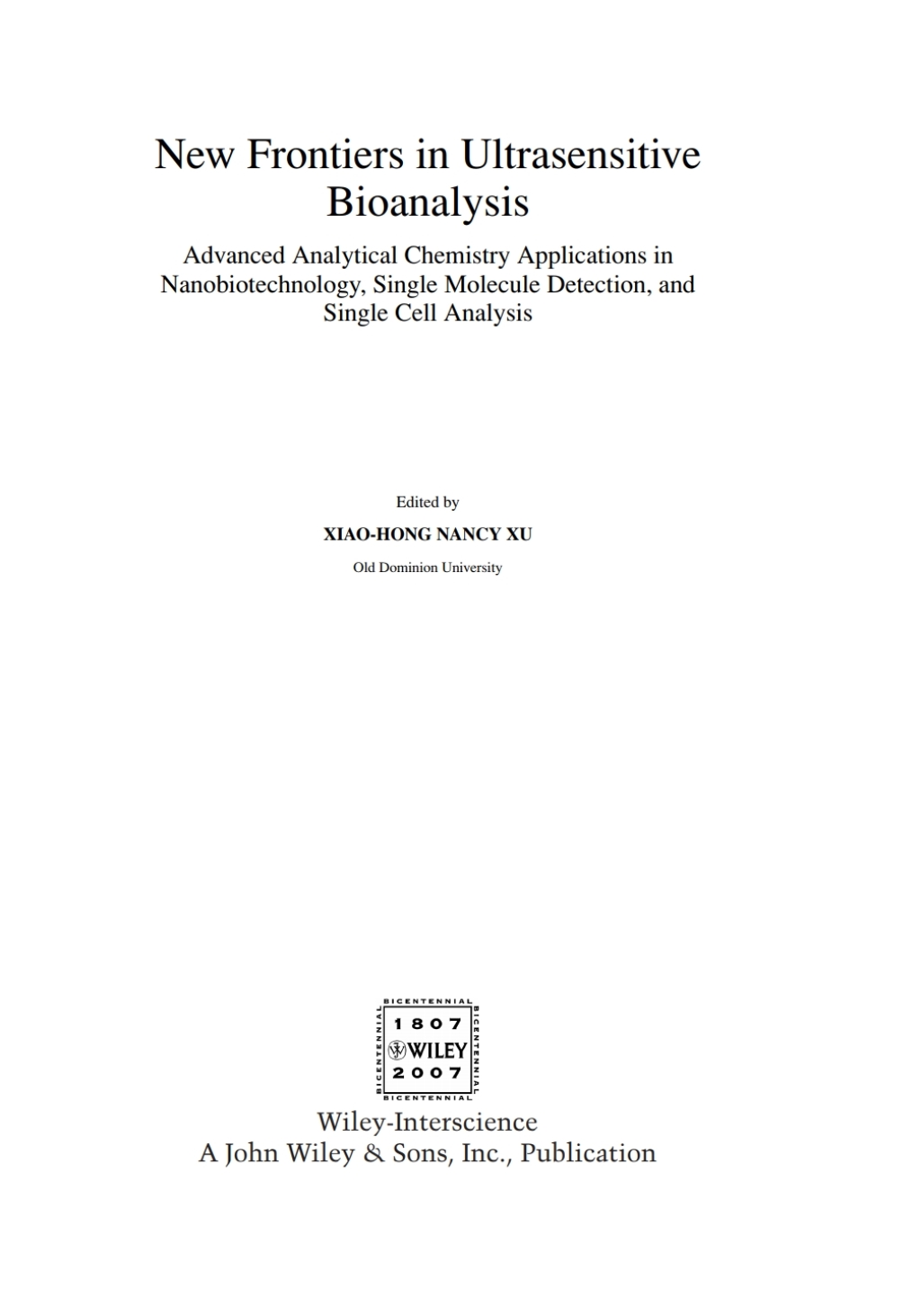 New Frontiers in Ultrasensitive Bioanalysis: Advanced Analytical Chemistry Applications in Nanobiotechnology, Single Molecule Detection, and Single Cell Analysis Advanced Analytical Chemistry Applications in Nanobiotechnology, Single Molecule Detection, and Single Cell Analysis 1st Edition â€“ PDF/EPUB Version Downloadable