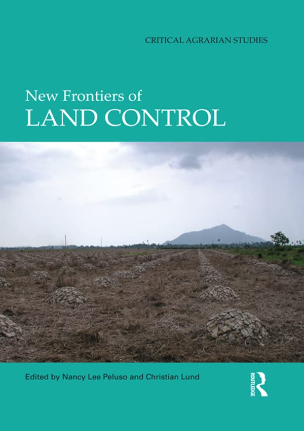 New Frontiers of Land Control (Critical Agrarian Studies) – PDF/EPUB ...