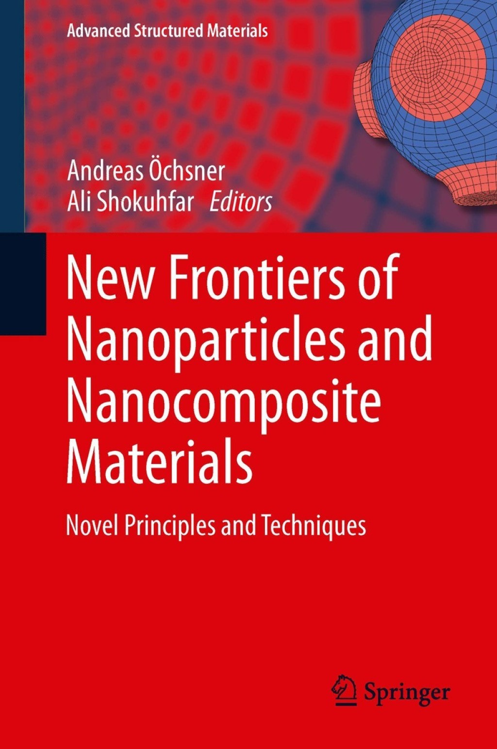 New Frontiers of Nanoparticles and Nanocomposite Materials Novel Principles and Techniques  â€“ PDF/EPUB Version Downloadable