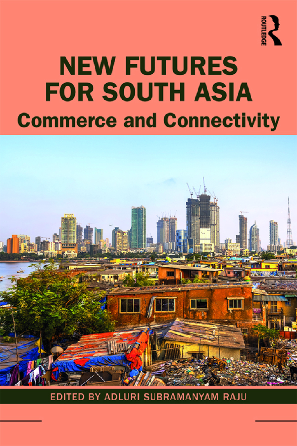 New Futures for South Asia Commerce and Connectivity 1st Edition â€“ PDF/EPUB Version Downloadable