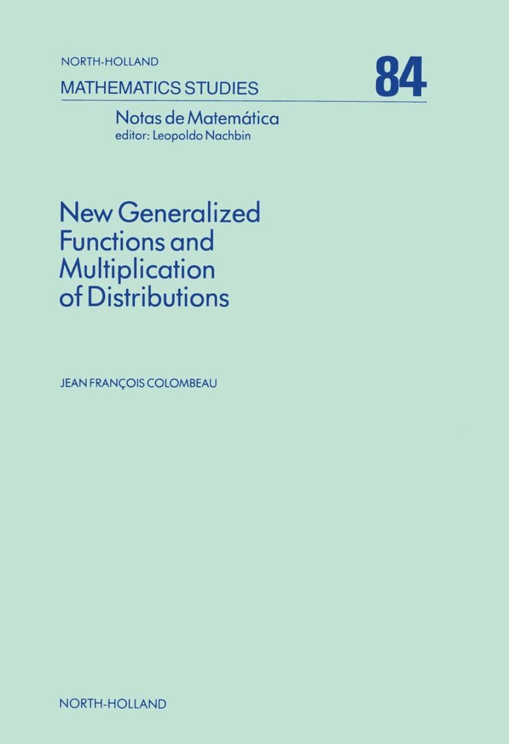 New Generalized Functions and Multiplication of Distributions  â€“ PDF/EPUB Version Downloadable