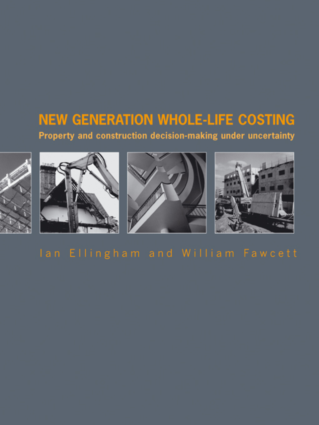 New Generation Whole-Life Costing Property and Construction Decision-Making Under Uncertainty 1st Edition â€“ PDF/EPUB Version Downloadable