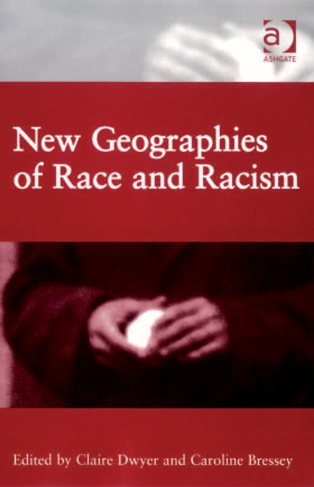 New Geographies of Race and Racism  â€“ PDF/EPUB Version Downloadable