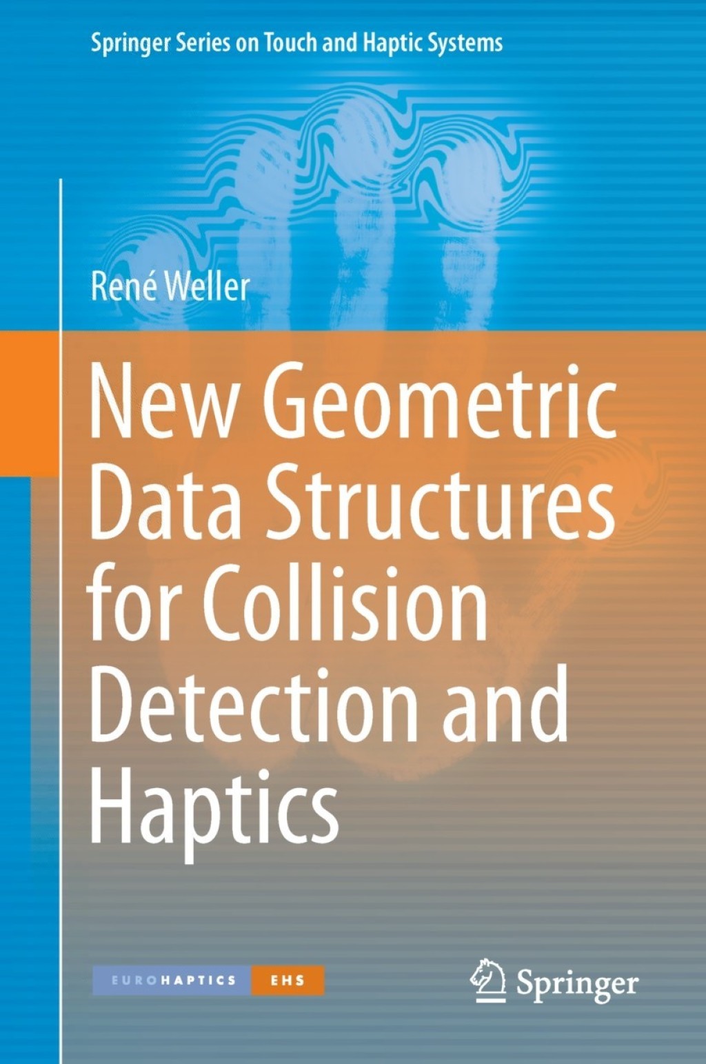 New Geometric Data Structures for Collision Detection and Haptics â ...